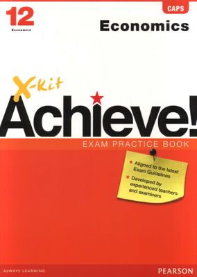 X-Kit Achieve! Economics - Grade 12: Exam Practice Book (Paperback)