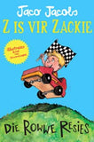 Z is vir Zackie: Die Rowwe Resies (Afrikaans, Paperback)