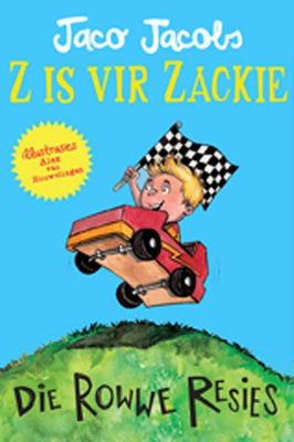 Z is vir Zackie: Die Rowwe Resies (Afrikaans, Paperback)