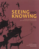 Seeing and Knowing - Rock art with and without ethnography (Paperback)