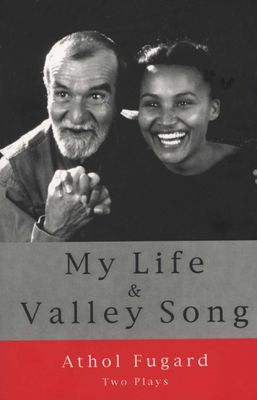 My Life and Valley Song - Two Plays (Paperback)