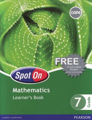 Spot On Mathematics Grade 7 (Learners' Book) (CAPS)