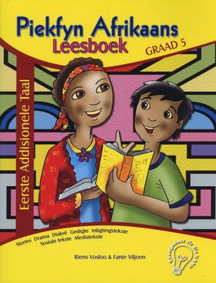 Piekfyn Afrikaans - ’n Geïntegreerde taalteks Eerste Addisionele Taal Onderwysergids Gr. 5 -
