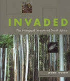 Invaded - The biological invasion of South Africa (Paperback)