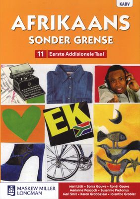 Afrikaans Sonder Grense Eerste Addisionele Taal Graad 11 Leerderboek
