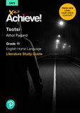 X-Kit Achieve! Tsotsi - Gr 11 English Home Language (Literature Study Guide)