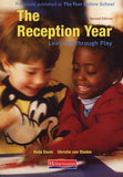 The Reception Year: Learning through Play (Paperback, 2nd Revised edition)