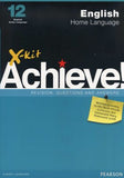 X-Kit Achieve! English Home Language Grade 12 (Paperback)