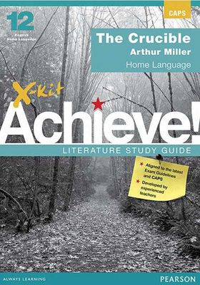 X-Kit Achieve! The Crucible: English Home Language Grade 12 Study Guide (Staple bound)