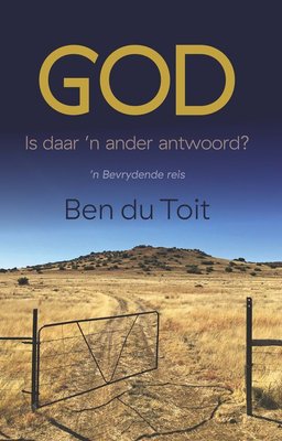 God: Is daar 'n ander antwoord?