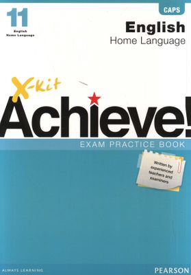 X-Kit Achieve! English Home Language - Grade 11: Exam Practice Book (Paperback)