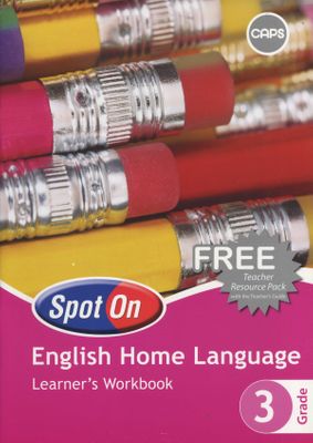 Spot On English (Home Language) Grade 3 Learners Work Book (CAPS)(Learner's Book)