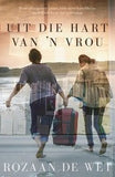 Uit Die Hart Van 'n Vrou (Afrikaans, Paperback)
