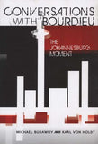 Conversations with Bourdieu - The Johannesburg Moment (Paperback)