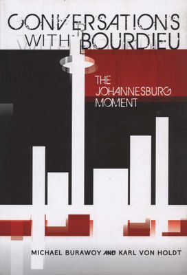 Conversations with Bourdieu - The Johannesburg Moment (Paperback)