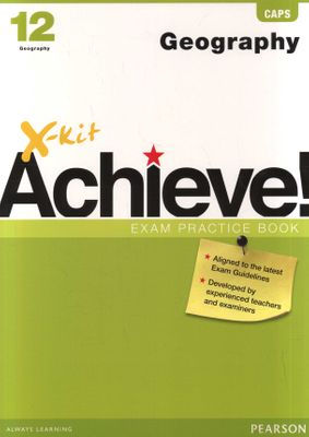 X-Kit Achieve! Geography - Grade 12: Exam Practice Book (Paperback)