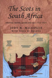 The Scots in South Africa - Ethnicity, identity, gender and race, 1772–1914 (Paperback)
