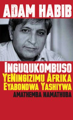 Inguqukombuso YeNingizimu Afrika Eyabondwa Yashiywa - Amathemba Namathuba (Zulu, Paperback)