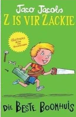 Z is vir Zackie: Die Beste Boomhuis (Afrikaans, Paperback)