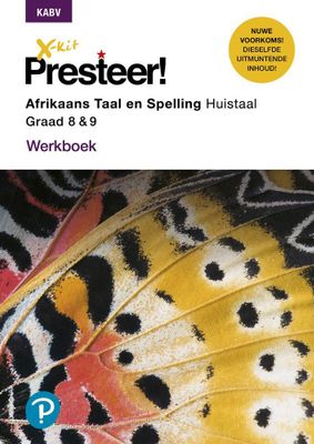 X-Kit Presteer! Afrikaans Taal En Spelling - Huistaal Gr 8 & 9 (Werkboek) (Afrikaans, Paperback)