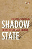 Shadow State - The Politics Of State Capture (Paperback)