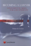 Becoming A Lawyer - Fundamental Skills For Law Students 2nd Ed.