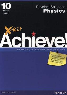 X-kit Achieve! Physical Sciences: Physics Grade 10 (Paperback)
