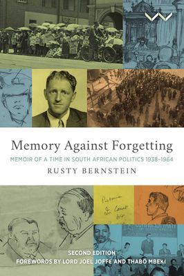 Memory Against Forgetting - Memoir Of A Life In South African Politics 1938-1964 (Paperback, 2nd Ed)