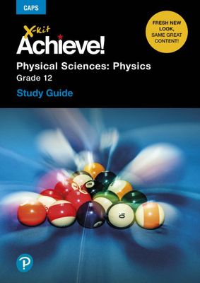 X-Kit Achieve! Physical Sciences - Physics Gr 12 (Study Guide) (Paperback)