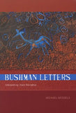 Bushman Letters - Interpreting |Xam Narrative (Paperback)