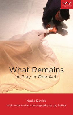 What Remains - A Play In One Act (Paperback)