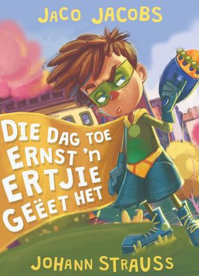 Die Dag Toe Ernst 'n Ertjie Geëet Het (Paperback)