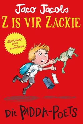 Z is vir Zackie: Die Paddapoets (Afrikaans, Paperback)