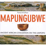 Mapungubwe - Ancient African Civilisation on the Limpopo (Paperback)