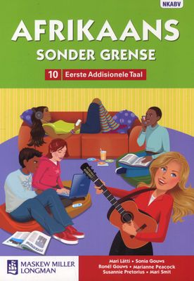 Afrikaans Sonder Grense Eerste Addisionele Taal Graad 10 Leerderboek (Learner's Book)