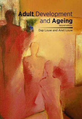 ADULT DEVELOPMENT AND AGING 2E