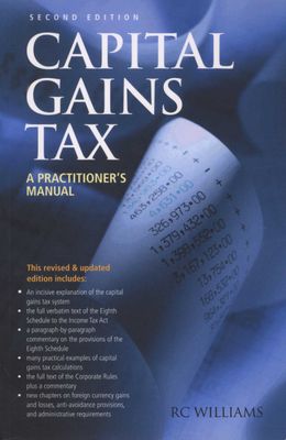 Capital Gains Tax - A Practitioneras Manual (Paperback, 2nd Revised edition)