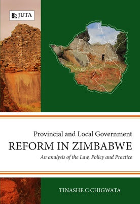 Provincial and Local Government Reform in Zimbabwe,1st Edition