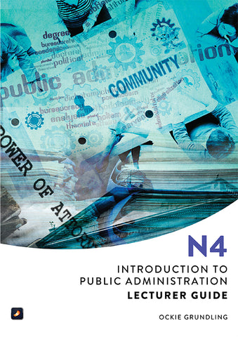 Introduction to Public Administration N4: Lecturer Guide