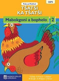 Tšatši ka Tšatši Mabokgoni a bophelo Mphato 2 Puku ya Moithuti (CAPS)(Learner's Book)