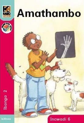 Kagiso Reader Gr 2 (IsiXhosa) Book 6:  Amathambo (NCS)