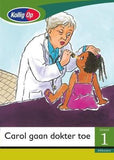 Kollig Op Graad 1 Leesboek: Carol gaan Doktor toe Klein Boek (My Body)