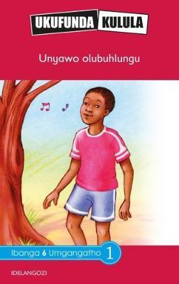 Ukufunda Kulula Grade 6: Inyawo elibuhlungu CAPS - (Reader)