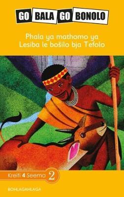 Go Bala Go Bonolo Grade 4: Phala ya mathomo ya Lesiba le bošilo bja Tefolo (CAPS)(Reader)