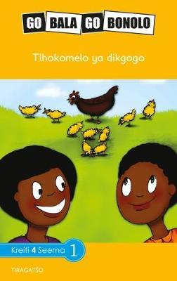 Go Bala Go Bonolo Grade 4: Tlhokomelo ya dikgogo (CAPS)(Reader)