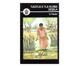Tjootjo e tla hlomo sesela (Drama) (Sesotho) (Creative Writing Series)