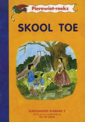 Skool toe (Kur 2005): Boek 1: Grade 2 (Afrikaans, Paperback, 1995 ed)