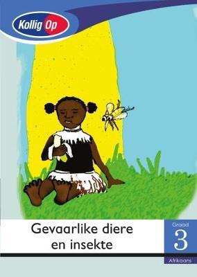 Kollig Op Graad 3 Leesboek: Gevaarlike Diere en Insekte Groot Boek (Diseases)