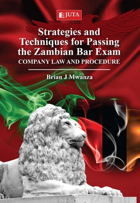 Strategies and Techniques for Passing the Zambian Bar Exam