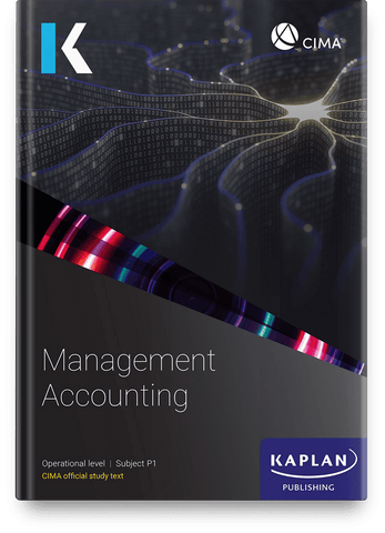 CIMA Management Accounting (P1) Study Text